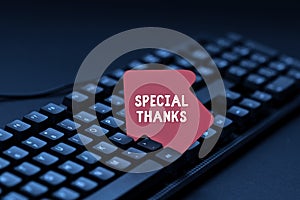 Writing displaying text Special Thanks. Internet Concept appreciating something or someone in a most unique way Typing