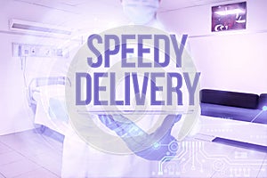 Writing displaying text Speedy Delivery. Concept meaning provide products in fast way or same day shipping overseas