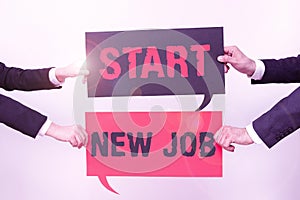 Writing displaying text Start New Jobgetting recruited in company Sign fresh work contract. Conceptual photo getting