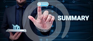 Text caption presenting Summary. Internet Concept Brief Statement Abstract Synopsis Concise Abbreviated version