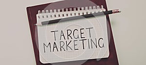 Writing displaying text Target Marketing. Word for Market Segmentation Audience Targeting Customer Selection