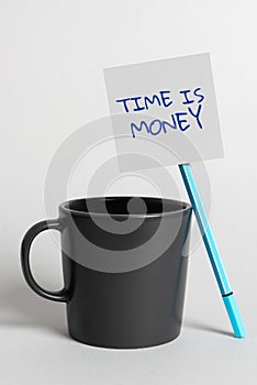 Writing displaying text Time Is Money. Internet Concept to do things as quickly as possible and not to waste time