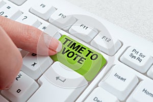 Writing displaying text Time To Vote. Internet Concept Election ahead choose between some candidates to govern -49185