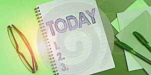 Hand writing sign Today. Business showcase this present day Current period of time on calender next to yesturday photo