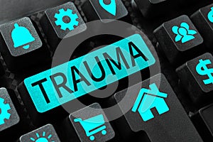 Writing displaying text Trauma. Business showcase deeply distressing or disturbing experience Physical injury