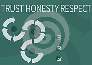 Writing displaying text Trust Honesty Respect. Business overview Respectable Traits a Facet of Good Moral Character