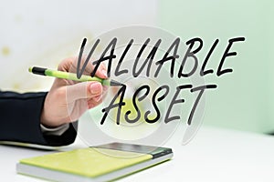 Writing displaying text Valuable AssetYour most valuable asset is your ability or capacity. Business showcase Your most