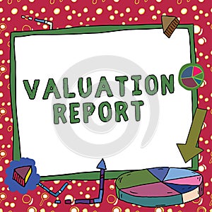 Writing displaying text Valuation Report. Business showcase process of converting an idea into a video Filmaking -57317 photo
