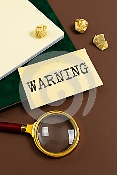 Writing displaying text Warning. Business idea statement or event that indicates a possible or impending danger