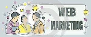 Writing displaying text Web Marketing. Business concept Electronic commerce Advertising through internet Online seller