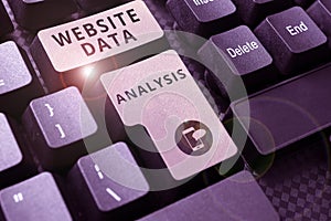 Writing displaying text Website Data Analysis. Conceptual photo analysis and report of web data for enhancing webpage