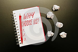 Writing displaying text Why Choose Us Question. Business showcase list of advantages and disadvantages to select product