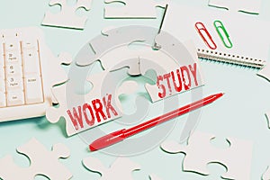 Writing displaying text Work Study. Business overview college program that enables students to work parttime Building An