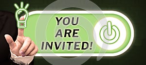 Writing displaying text You Are Invited. Word for Receiving and invitation for an event Join us to celebrate