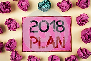 Writing note showing 2018 Plan. Business photo showcasing Challenging Ideas Goals for New Year Motivation to Start