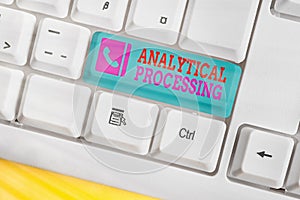 Writing note showing Analytical Processing. Business photo showcasing easily View Write Reports Data Mining and Discovery