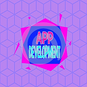 Writing note showing App Development. Business photo showcasing the act or process by which a mobile app is developed Asymmetrical