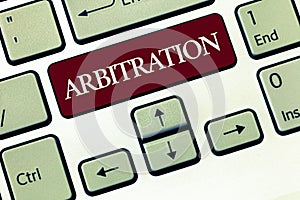 Writing note showing Arbitration. Business photo showcasing Use of an arbitrator to settle a dispute Mediation Negotiation