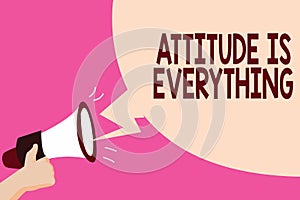 Writing note showing Attitude Is Everything. Business photo showcasing Positive Outlook is the Guide to a Good Life