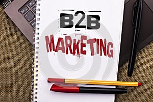Writing note showing B2B Marketing. Business photo showcasing B
