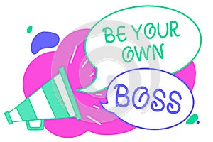 Writing note showing Be Your Own Boss. Business photo showcasing Entrepreneurship Start business Independence Self-employed Creati