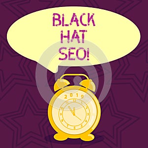 Writing note showing Black Hat Seo. Business photo showcasing Search Engine Optimization using techniques to cheat