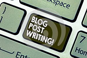 Writing note showing Blog Post Writing. Business photo showcasing demonstratingal online diary or say journal share