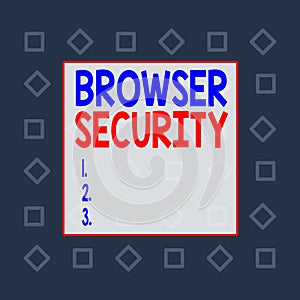 Writing note showing Browser Security. Business photo showcasing security to web browsers in order to protect networked