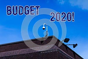 Writing note showing Budget 2020. Business photo showcasing estimate of income and expenditure for next or current year.
