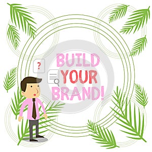 Writing note showing Build Your Brand. Business photo showcasing creates or improves customers knowledge and opinions of