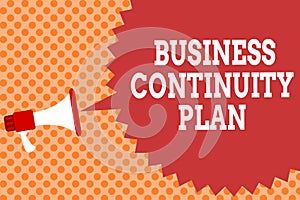 Writing note showing Business Continuity Plan. Business photo showcasing creating systems prevention deal potential threats Megaph