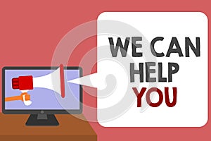 Writing note showing We Can Help You. Business photo showcasing Support Assistance Offering Customer Service Attention Man holding