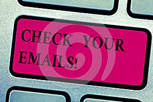 Writing note showing Check Your Emails. Business photo showcasing have look at your inbox to see new mails and read