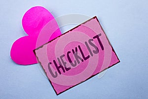 Writing note showing Checklist. Business photo showcasing Todolist List Plan Choice Report Feedback Data Questionnaire written on photo