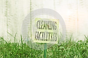 Writing note showing Cleaning Facilities. Business photo showcasing Place or equipment provided for a cleaning purposes