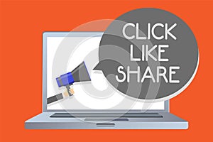 Writing note showing Click Like Share. Business photo showcasing Internet sharing following Online Media networking Network messag