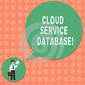 Writing note showing Cloud Service Database. Business photo showcasing optimized virtualized computing environment Man