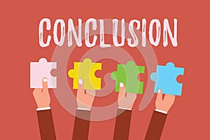 Writing note showing Conclusion. Business photo showcasing Results analysis Final decision End of an event or process photo