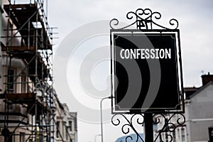 Writing note showing Confession. Business photo showcasing Admission Revelation Disclosure Divulgence Utterance Assertion Vintage photo