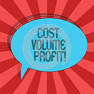 Writing note showing Cost Volume Profit. Business photo showcasing form of cost accounting and It is simplified model