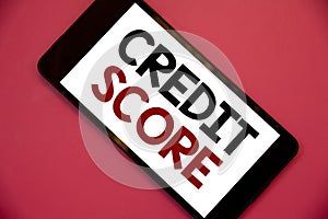 Writing note showing Credit Score. Business photos showcasing Capacity to repay a loan Creditworthiness of an individual photo