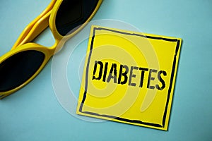 Writing note showing Diabetes. Business photo showcasing Chronic disease associated to high levels of sugar glucose in blood Idea