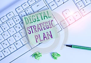 Writing note showing Digital Strategic Plan. Business photo showcasing creat schedule for marketing product or brand