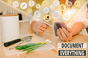 Writing note showing Document Everything. Business photo showcasing computer file that contains text that you have