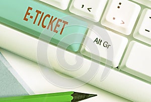 Writing note showing E Ticket. Business photo showcasing Digital ticket that is as valid as a paper ticket or its