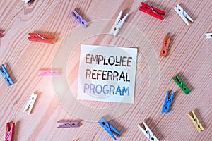 Writing note showing Employee Referral Program. Business photo showcasing employees recommend qualified friends