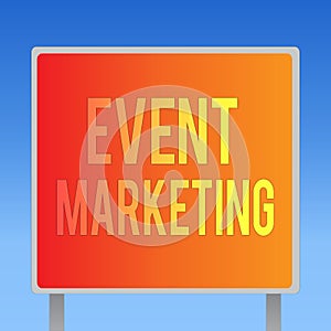 Writing note showing Event Marketing. Business photo showcasing describes process of developing display to promote