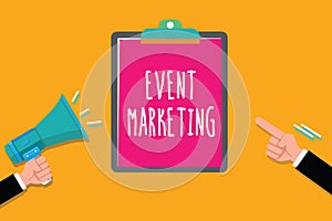 Writing note showing Event Marketing. Business photo showcasing describes process of developing display to promote product