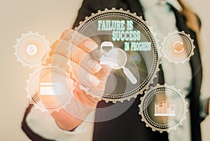 Writing note showing Failure Is Success In Progress. Business photo showcasing You have to make mistakes for improvement