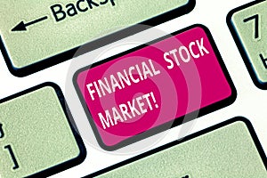 Writing note showing Financial Stock Market. Business photo showcasing showing trade financial securities and